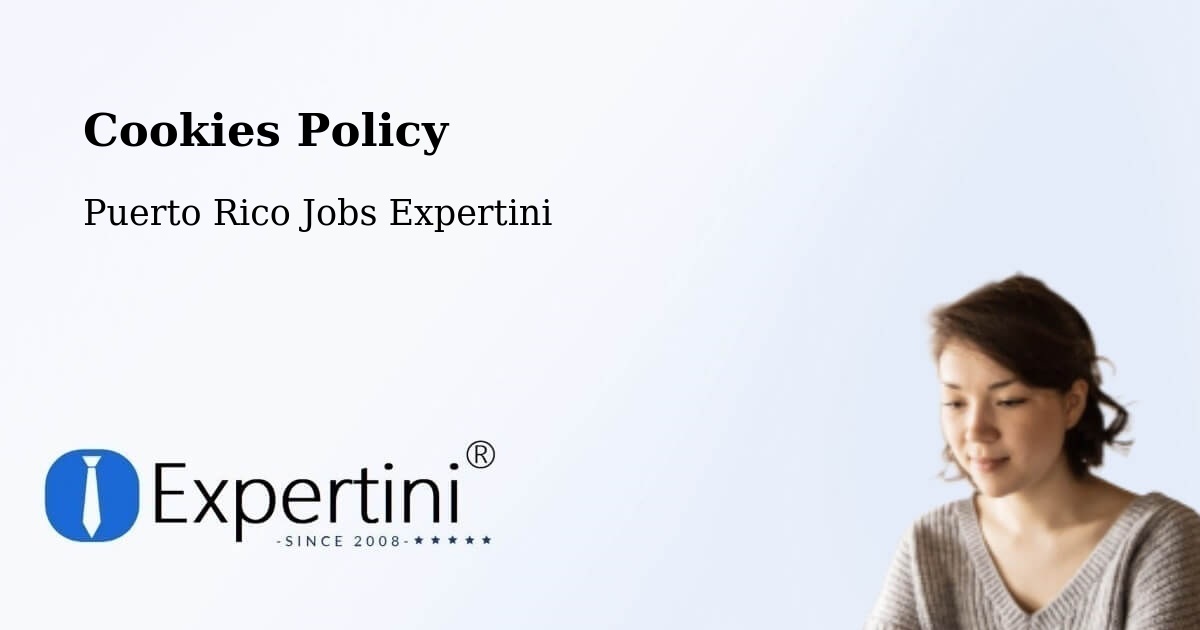 Cookie Policy – Fajardo - Puerto Rico Jobs Expertini