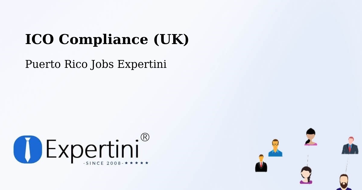 UK Data Protection & ICO Compliance – Fajardo - Puerto Rico Jobs Expertini