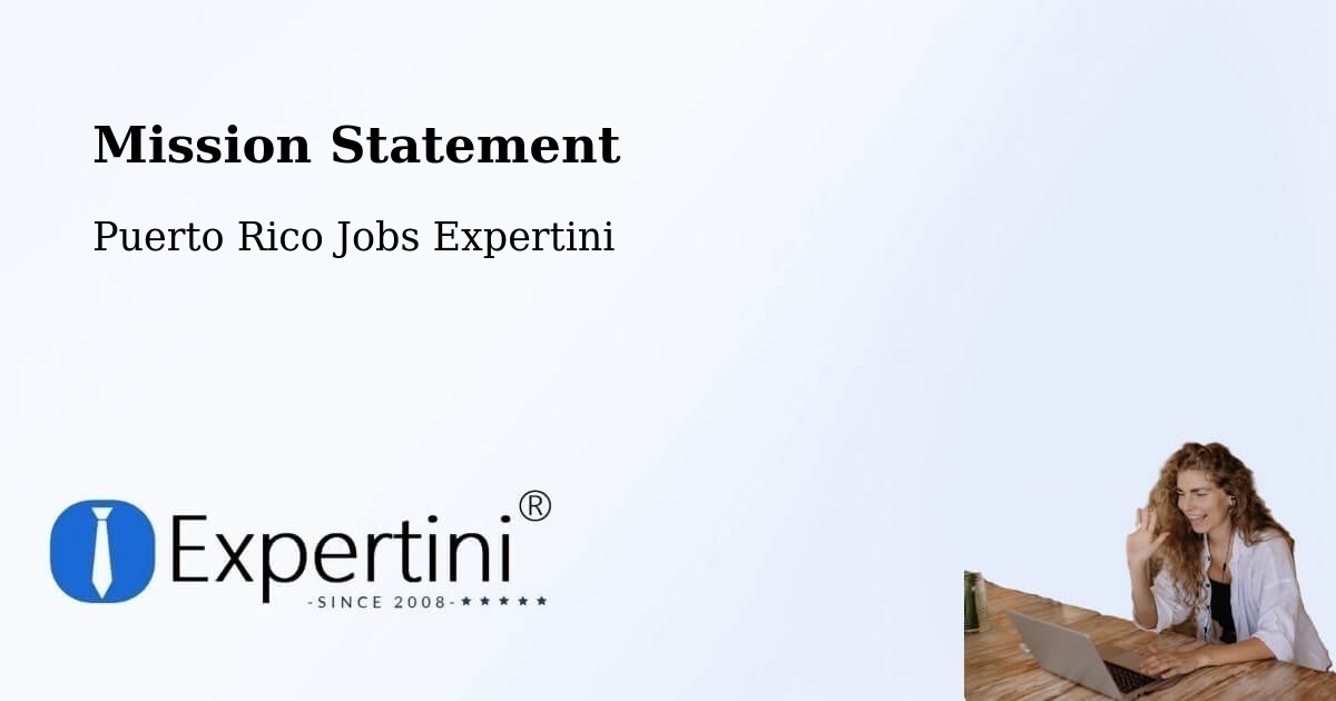 Corporate Mission – Fajardo - Puerto Rico Jobs Expertini