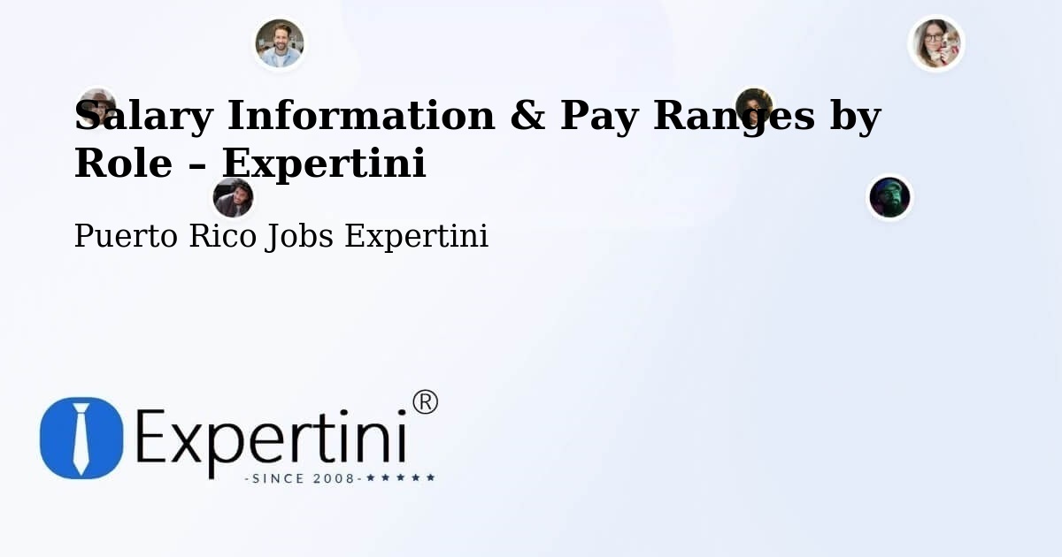 Salary Information & Pay Ranges – Fajardo - Fajardo, Puerto Rico Jobs Expertini